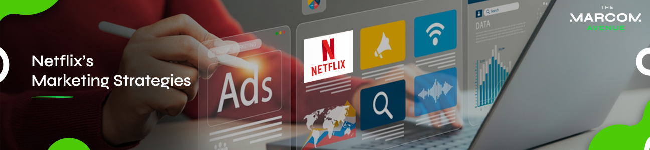 Understand Netflix's Marketing Strategy