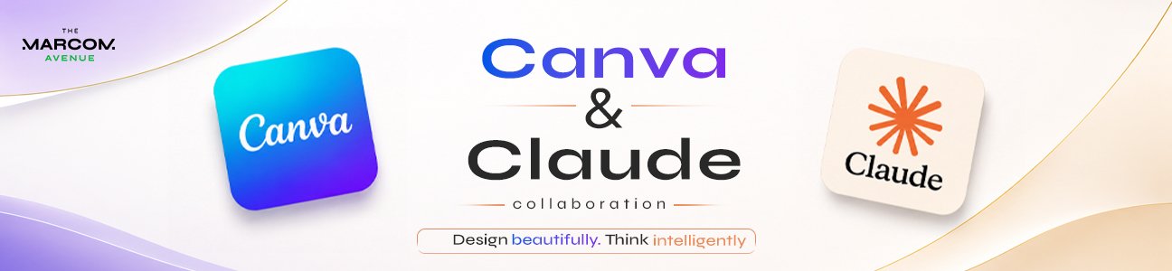 Promotional graphic showing Canva and Claude collaboration with both app logos on a soft gradient background. Large text reads ‘Canva & Claude collaboration’ with the tagline ‘Design beautifully. Think intelligently’ and The Marcom Avenue