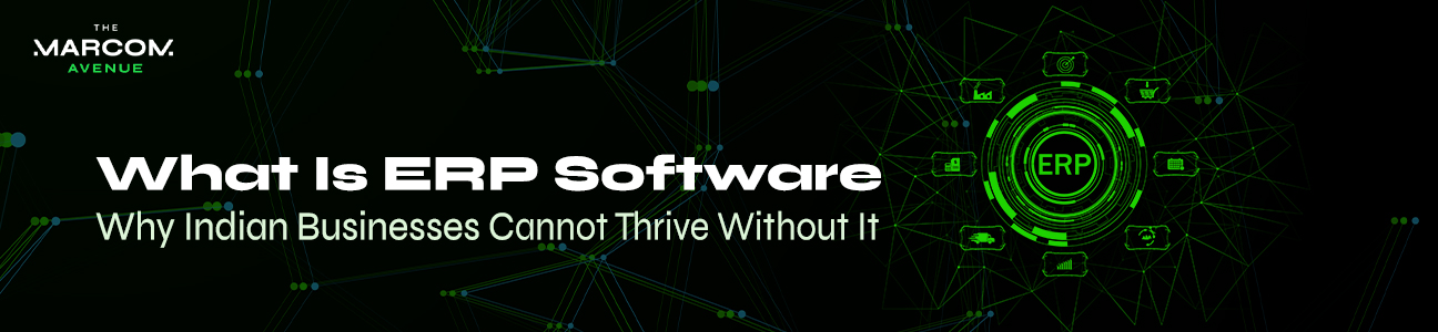 What is ERP software illustration showing ERP system integration for Indian businesses with digital icons and Marcom Avenue branding